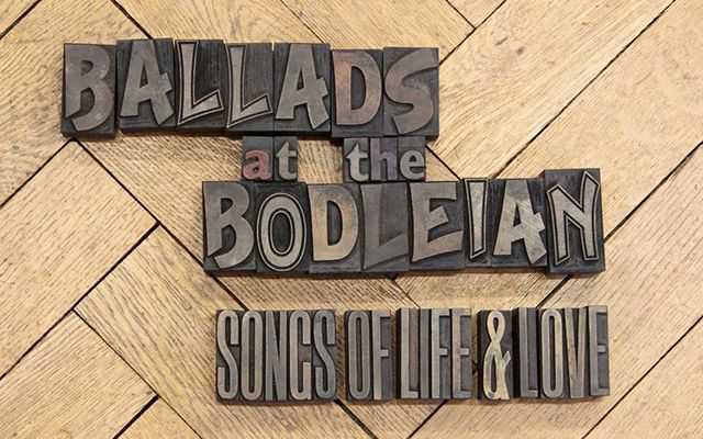 Block print letters reading 'Ballads at the Bodleian: Songs of Life & Love'